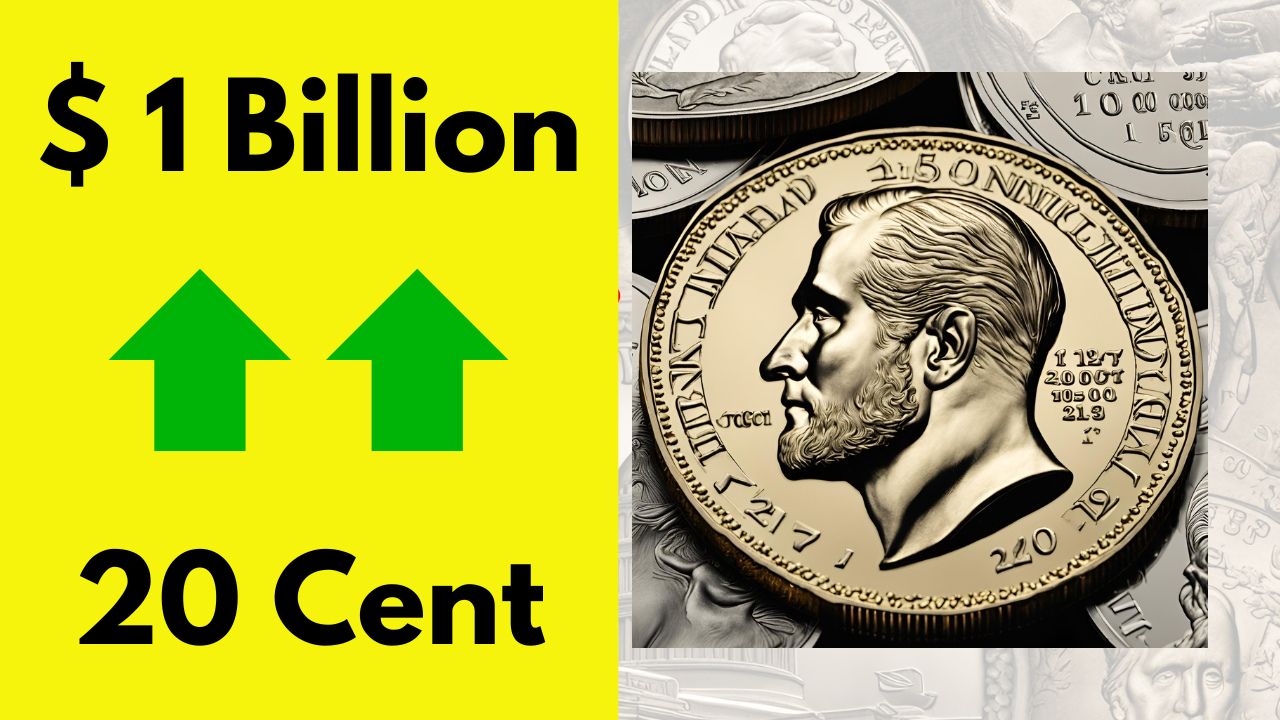 20 Cent Coin is Worth 1 Billion Dollar