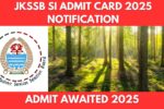 JKSSB SI Admit Card 2025