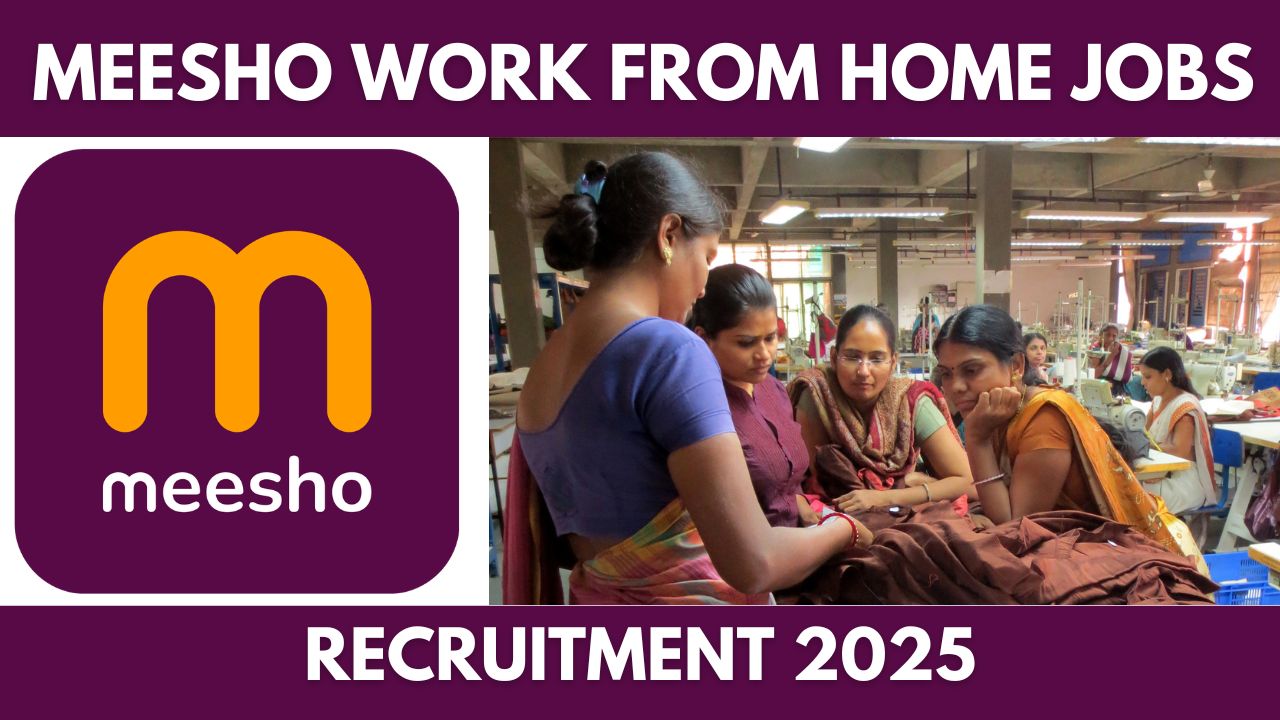 Meesho Work from Home Jobs 2025