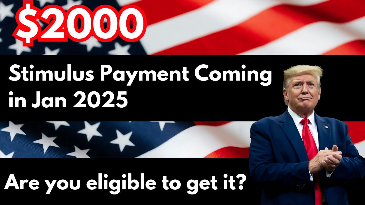 $2000 Stimulus Payment Coming in Jan 2025