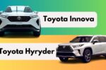 Toyota Innova vs Toyota Hyryder