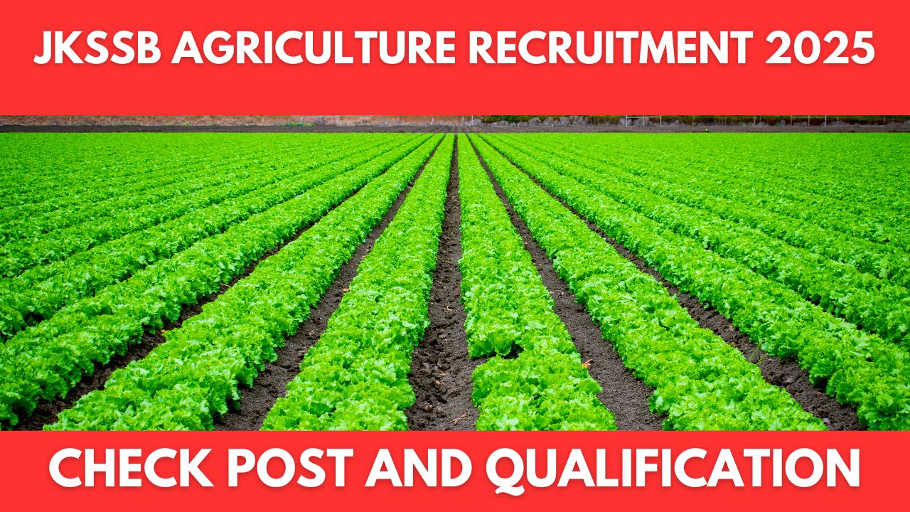 JKSSB Agriculture Recruitment 2025